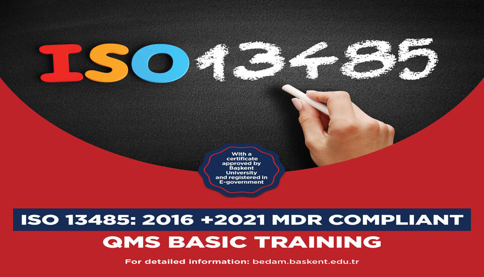 ISO 13485: 2016 + 2021 (Medical Device Regulation) MDR Compliant QMS Basic Training Program