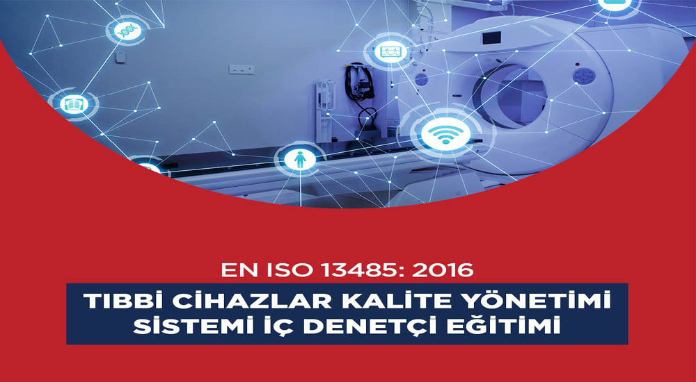 EN ISO 13485 İç Denetçi Eğitimi