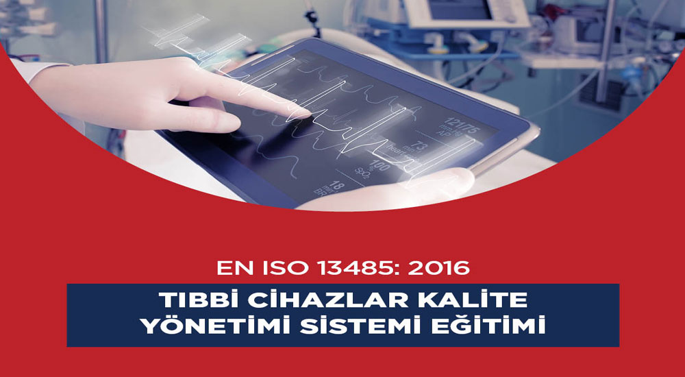 EN ISO 13485 Temel Eğitimi
