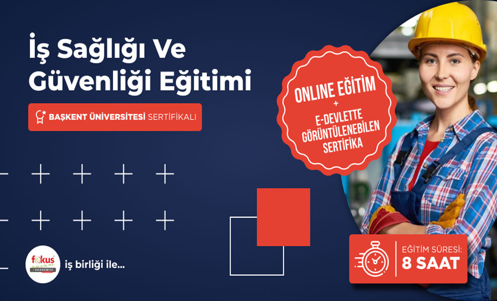 İş Sağlığı ve Güvenliği – Temel – (İSG) Uzaktan Eğitimi