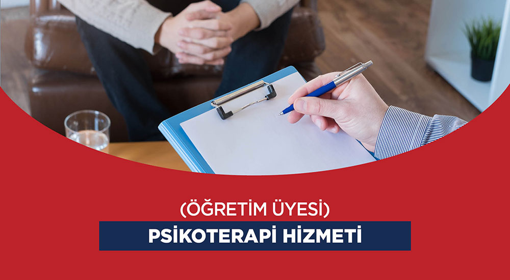 Psikoterapi Hizmeti (Öğretim Üyesi)