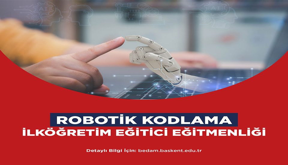 İlköğretim Robotik Kodlama Eğitici Eğitimi