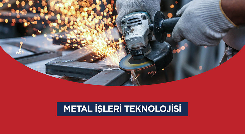 Metal İşleri Teknolojisi (Uzaktan Eğitim)