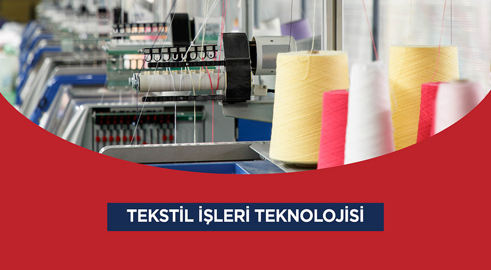 Tekstil İşleri Teknolojisi (Uzaktan Eğitim)